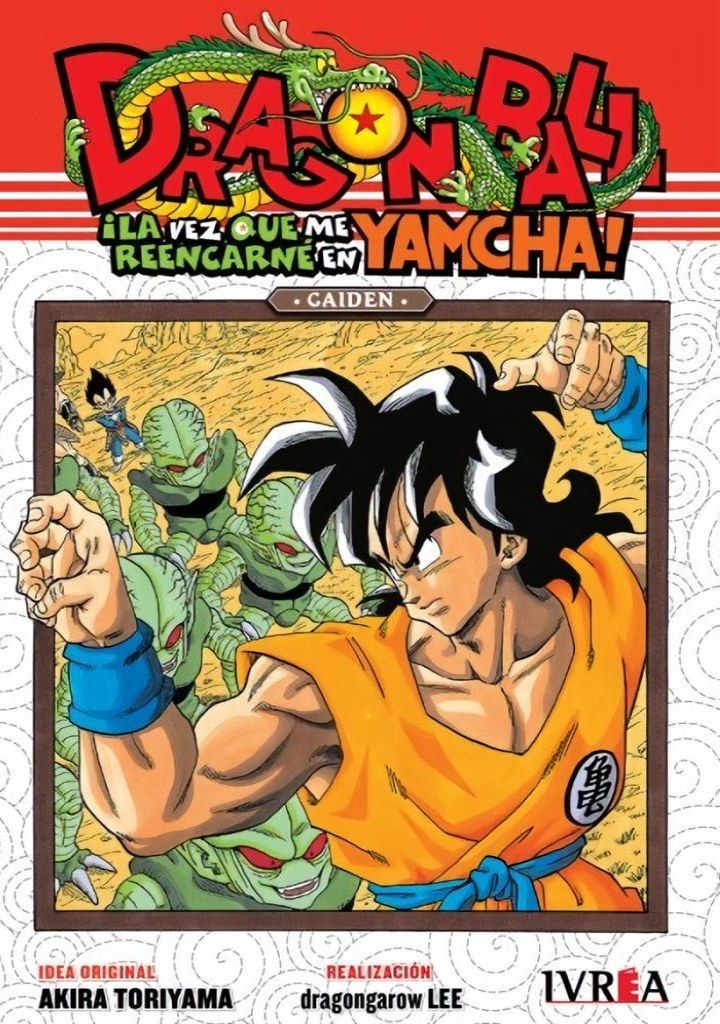 Dragon Ball Gaiden. La vez que reencarne en Yamcha (Tomo Único)